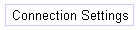 Connection Settings