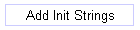 Add Init Strings