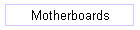 Motherboards
