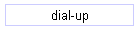 dial-up